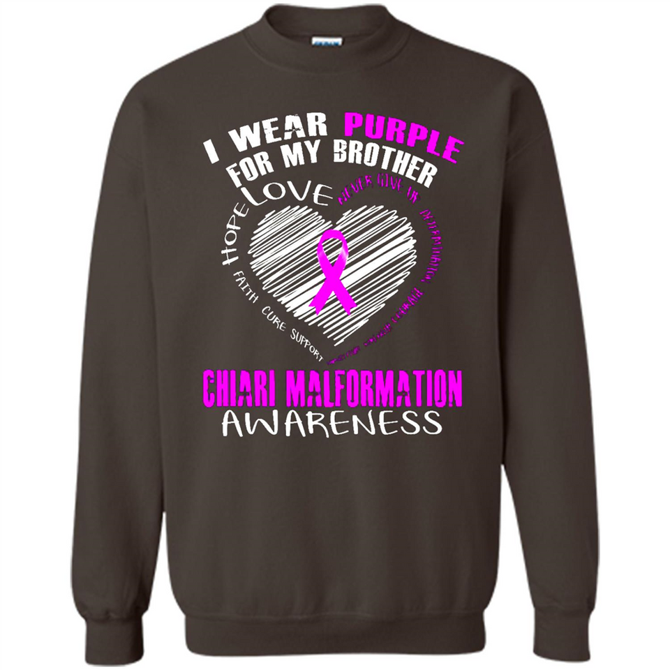 I Wear Purple For My Brother Chiari Malformation - Sweatshirt