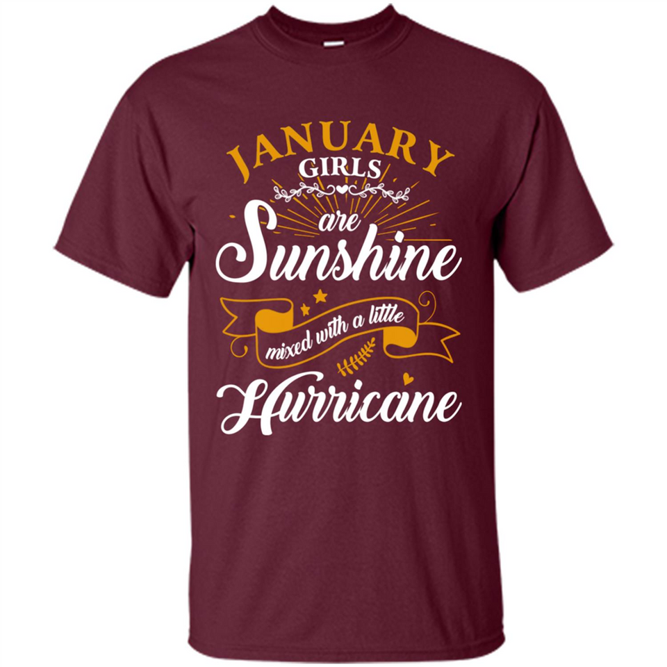 January Girl Are Sunshine Mixed With a Little Hurricane
