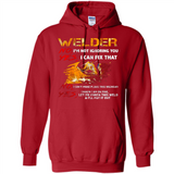 Know I'm on fire let me finish this weld shirt Sweatshirt - Hoodie