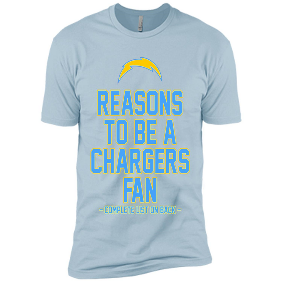 Reasons to be a Los Angeles Chargers Fan Complete List on Back - Premium Short Sleeve T-Shirt