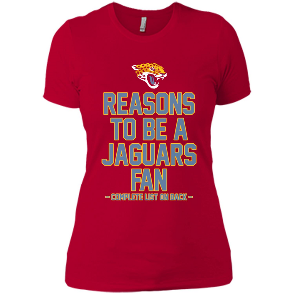 Reasons to be a Jacksonville Jaguars Fan Complete List on Back - Ladies' Boyfriend T-Shirt