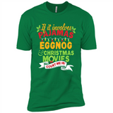 Pajamas, Eggnog and Christmas Movies Count Me In - Premium Short Sleeve T-Shirt