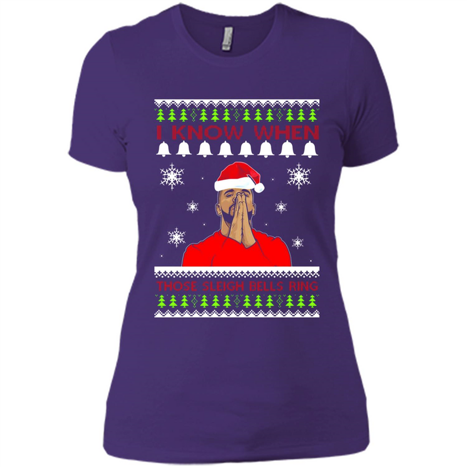 Drake I Know When Those Sleigh Bells Ring Christmas - Ladies' Boyfriend T-Shirt