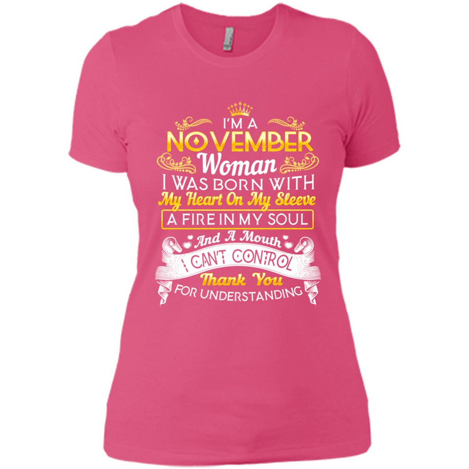I'm A November Woman-Queen November - Ladies' Boyfriend T-Shirt