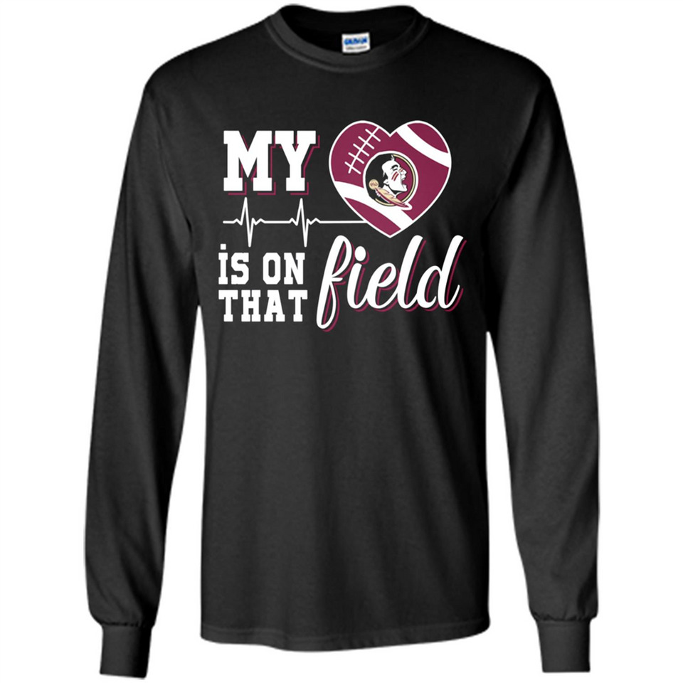 Florida State Seminoles Football My Heart is on that Field - Long Sleeve T-Shirt