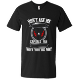 Don't Ask Me Why I'm A Washington Capitals Fan Ask Yourself