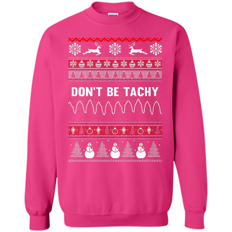 Don't Be Tachy Crewneck