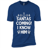 Santa's Coming I Know Him Shirt Santa Ugly Christmas T-Shirt Funny Santa Christmas