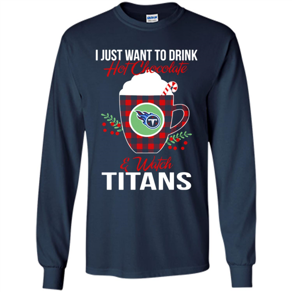 I Just Want To Drink Hot Chocolate & Watch Tennessee Titans Ugly Christmas Sweater PINGPONG