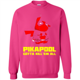 Pikapool Gotta Kill Them All Shirt PINGPONG - Sweatshirt