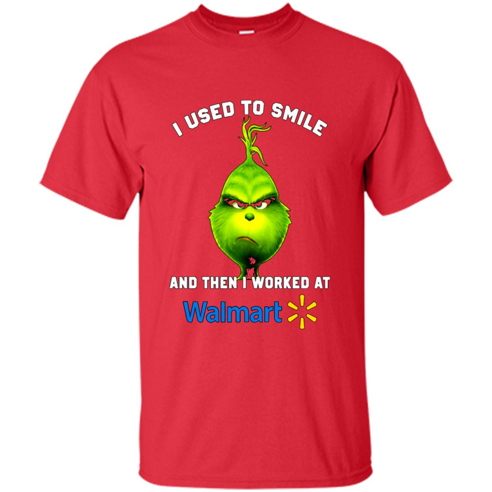 The Grinch - I Used To Smile And Then I Worked At Walmart