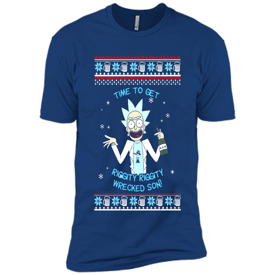 Rick and Morty Time to get Riggity Riggity Wrecked Son Christmas sweater - Premium Short Sleeve T-Shirt