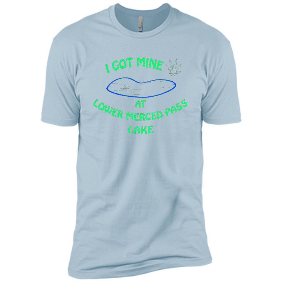 I Got Mine At Lower Merced Pass Lake - Premium Short Sleeve T-Shirt