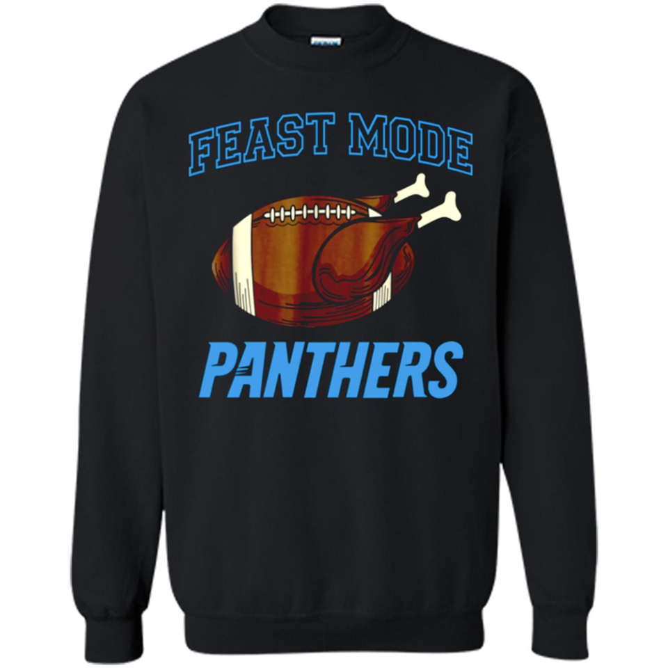 Feast Mode Panthers Shirt - Carolina Turkey Thanksgiving