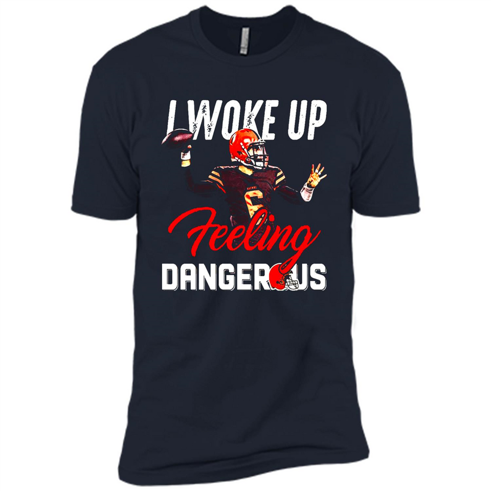I woke up feeling dangerous - Premium Short Sleeve T-Shirt