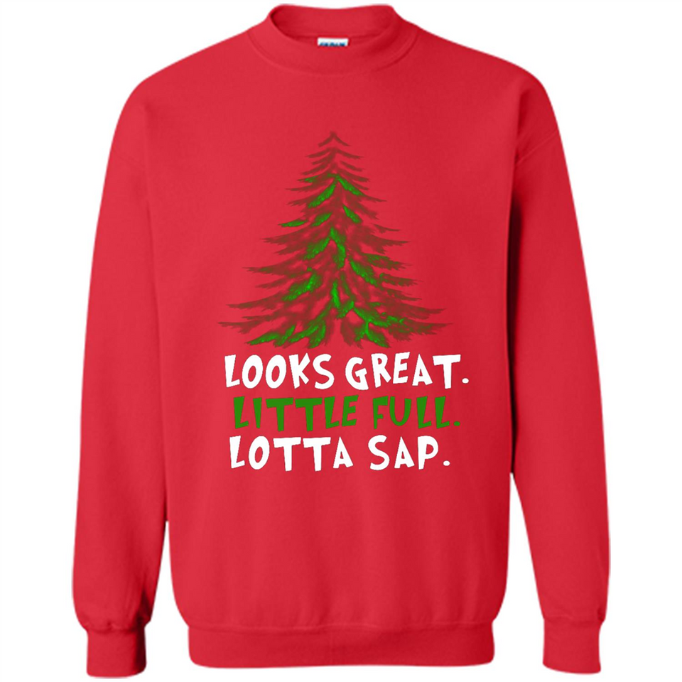 Looks Great Little Full Lotta Sap Funny Christmas Mug PINGPONG - Sweatshirt