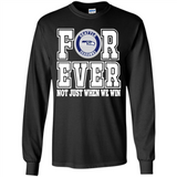 Seattle Seahawks Forever For ever not just when we win - Long Sleeve T-Shirt