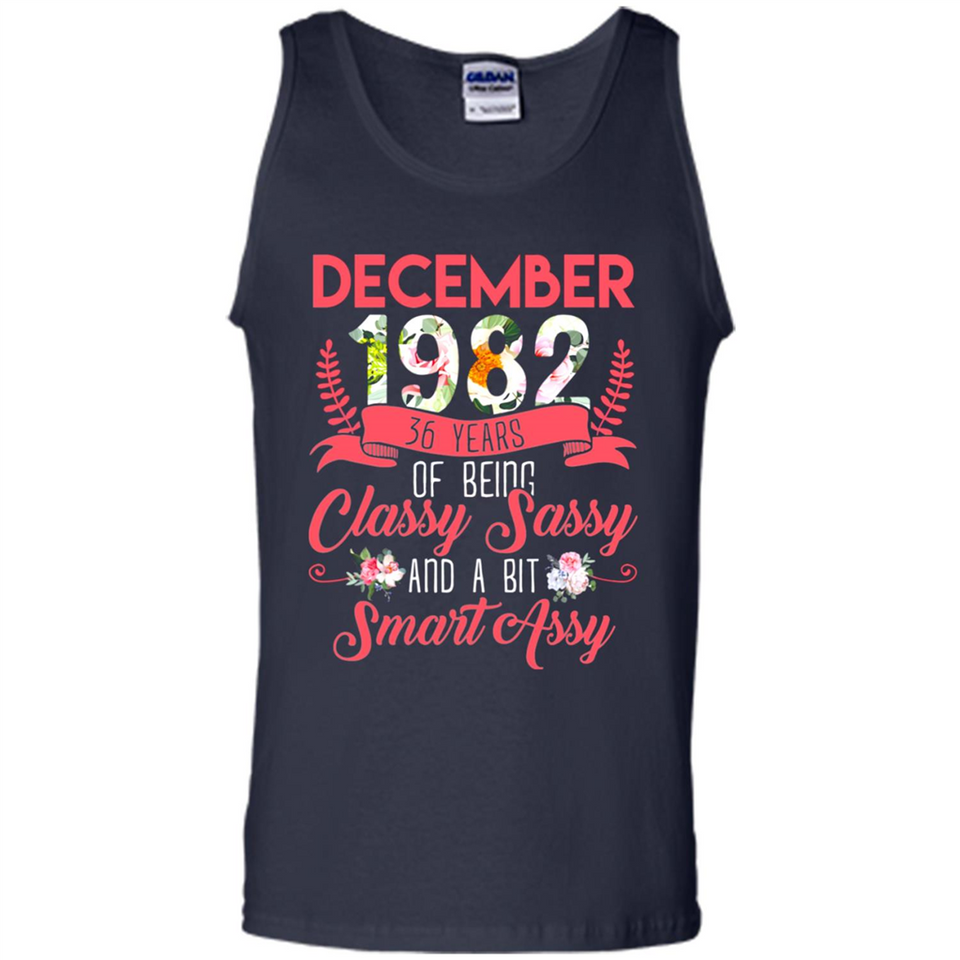 December 1982 36 Years Of Being Classy Sassy - Tank Top