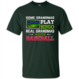 Some Grandmas Play Bingo Real Grandmas Watch Baseball