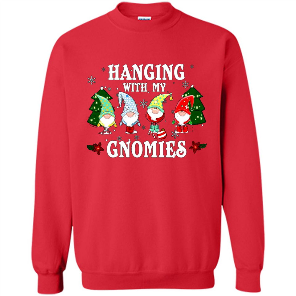 Christmas Garden Gnome Hanging With My Gnomies Shirt Sweater - Sweatshirt