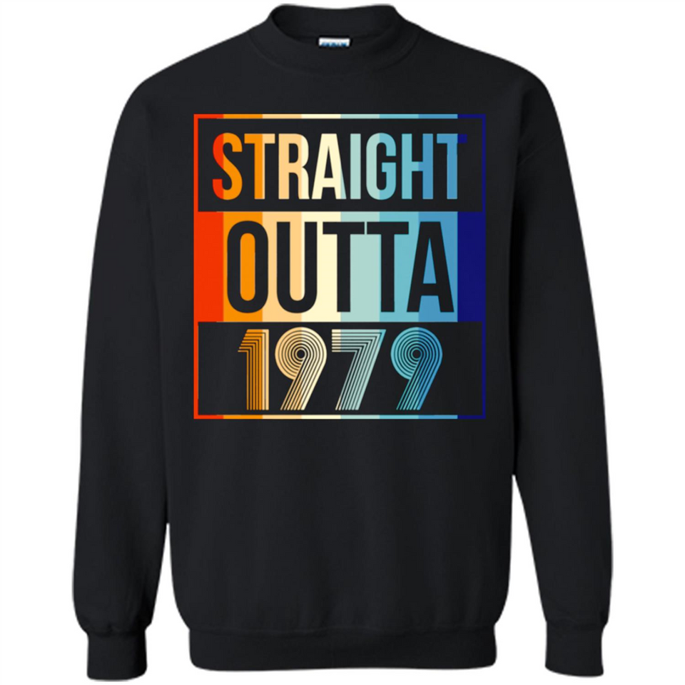 Retro Straight Outta 1979 39 Years Old - Sweatshirt