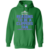 Reasons to be a LA Clippers Fan Complete List on Back - Hoodie