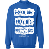 DREAM BIG PRAY BIG BELIEVE BIG EPHESIANS 3 20