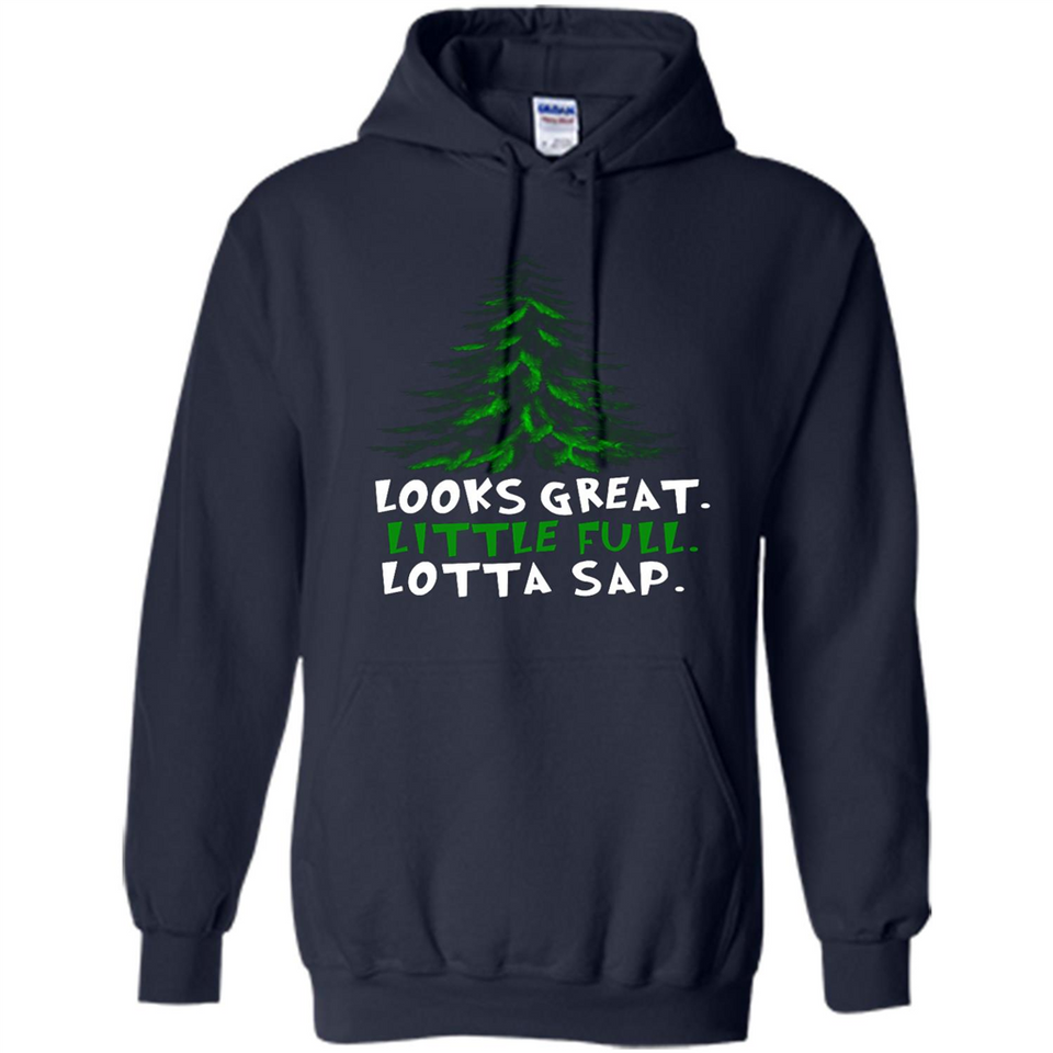 Looks Great Little Full Lotta Sap Funny Christmas Mug PINGPONG - Hoodie