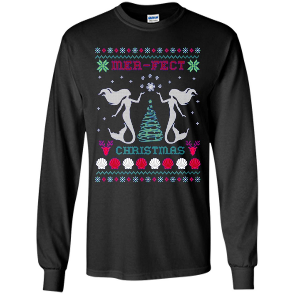 Mermaid Mer-Fect Ugly Christmas Sweater - Long Sleeve T-Shirt
