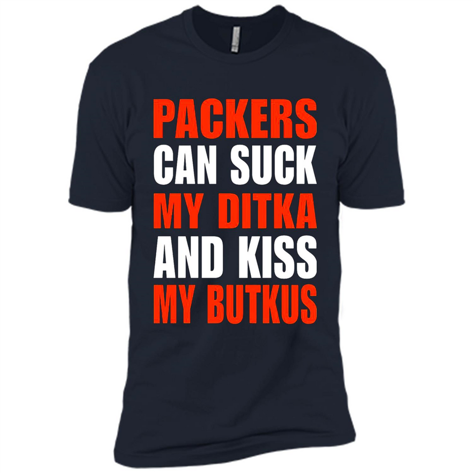 Packers can suck my Ditka and kiss my Butkus PINGPONG - Premium Short Sleeve T-Shirt