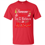 Everyone Need Someone To Believe in So Believe In Jesus Christmas