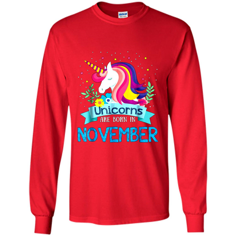 Unicorns are born in November Birthday Rainbow Gift Ladies Custom