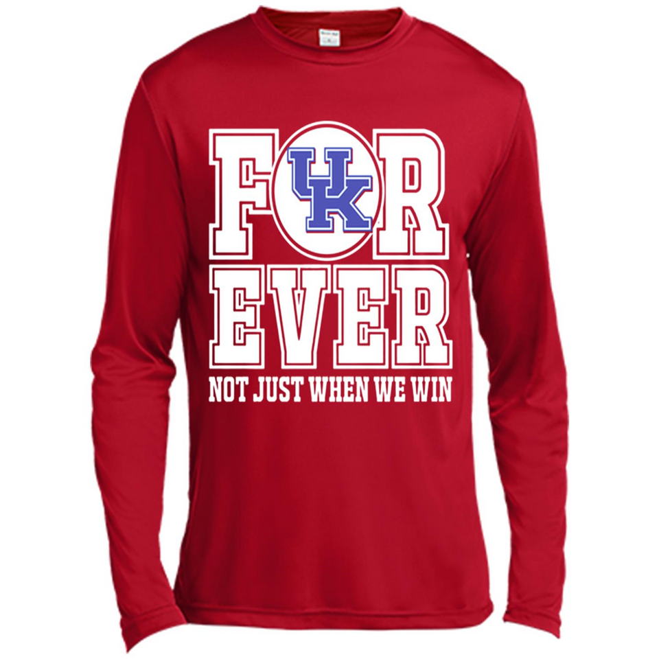 Kentucky Wildcats Forever For ever not just when we win - Canvas Long Sleeve T-Shirt