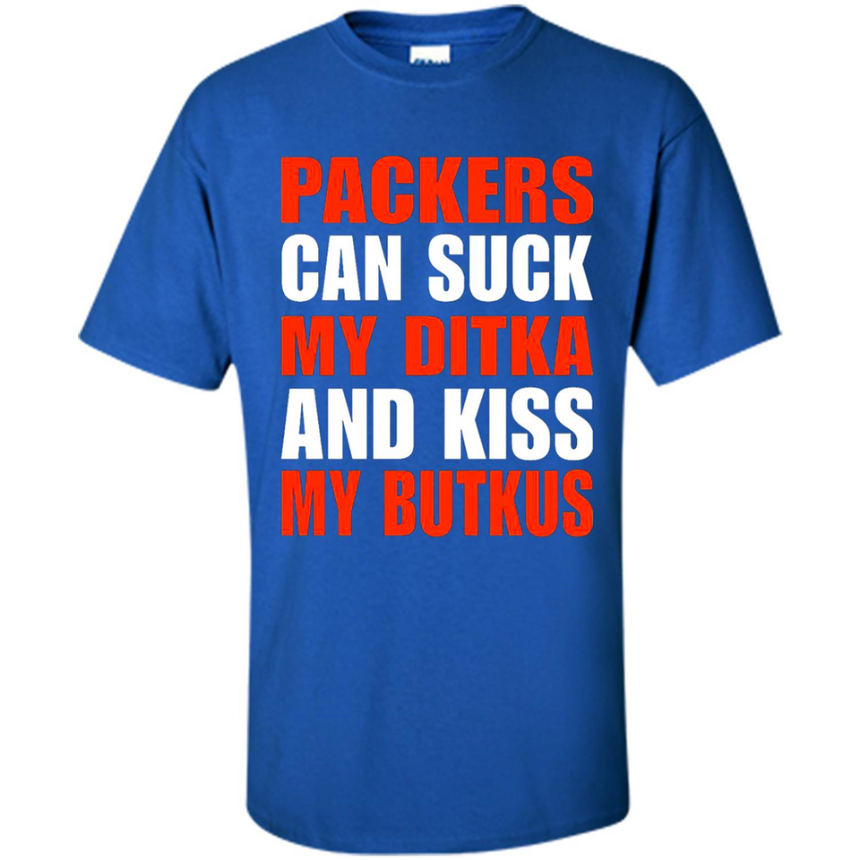 Packers can suck my Ditka and kiss my Butkus PINGPONG - Shirt