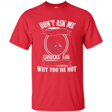 Don't Ask Me Why I'm A Vancouver Canucks Fan Ask Yourself