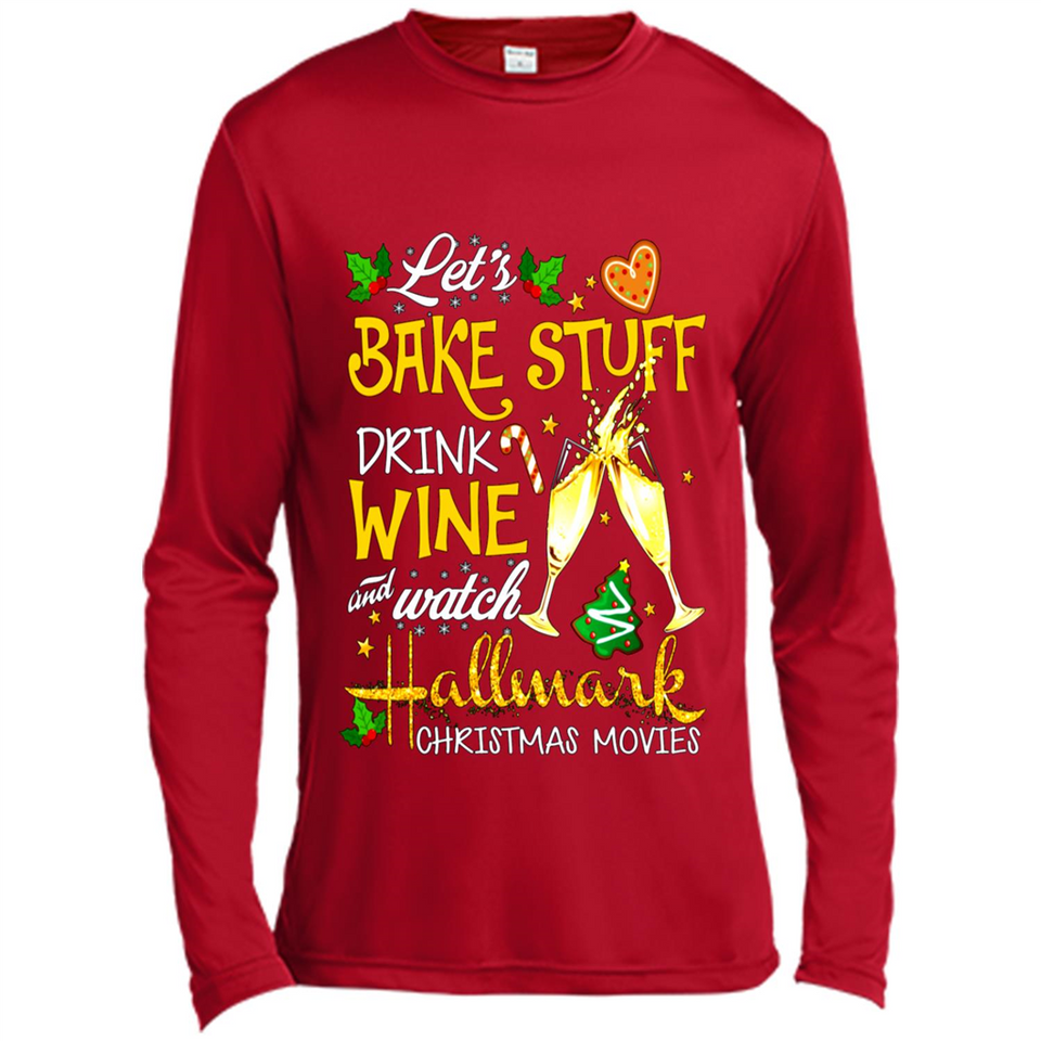 Let’s Bake Stuff Drink And Watch Hallmark Christmas Movies Sweatshirt PINGPONG