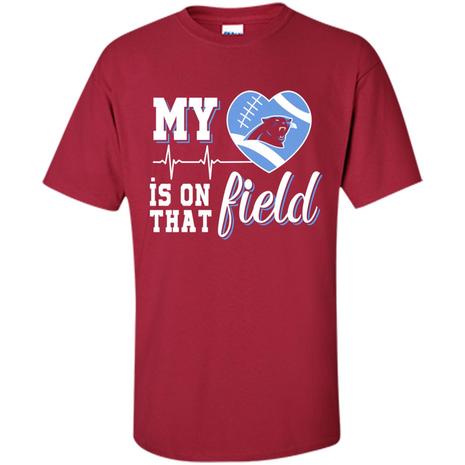 Carolina Panthers Football My Heart is on that Field - Shirt