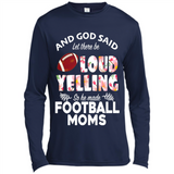 God Said let There Be Loud Yelling So He Made Football Moms - Canvas Long Sleeve T-Shirt