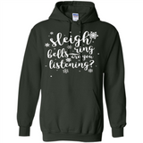 Sleigh Bells Ring Are You Listening Christmas Carol - Hoodie