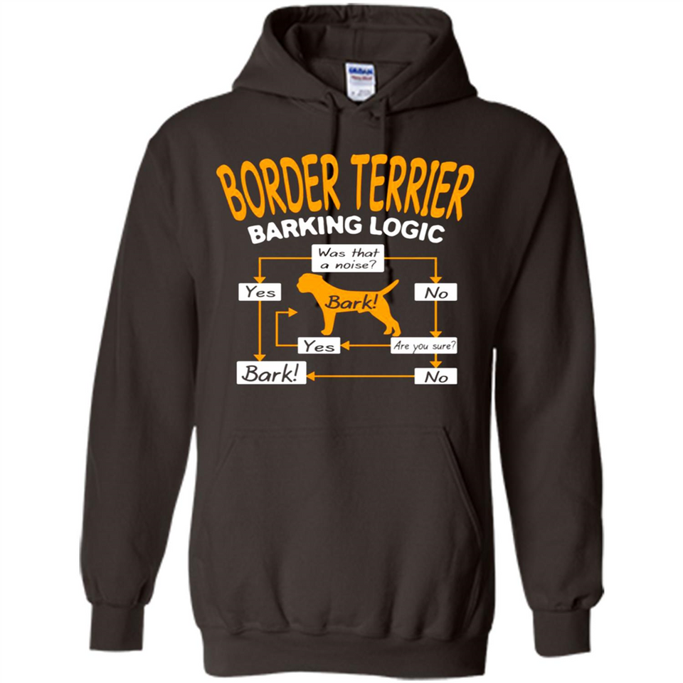 Border Terrier Barking Logic - Hoodie