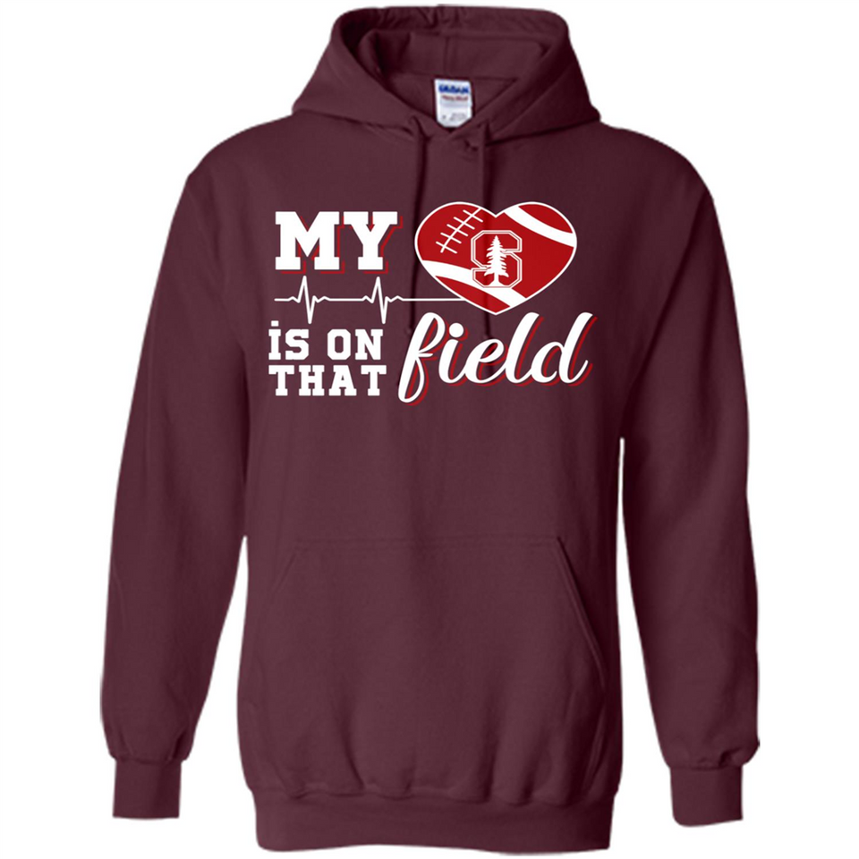Stanford Cardinal Football My Heart is on that Field - Hoodie