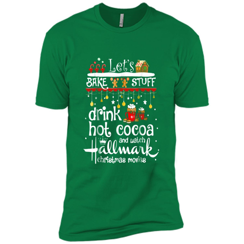 Let’s Bake Stuff Drink Hot Cocoa And Watch Hallmark Christmas Movies PINGPONG