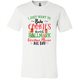 I just Want to bake Cookies and watch Hallmark Christmas movies White T-Shirt - Canvas Unisex T-Shirt