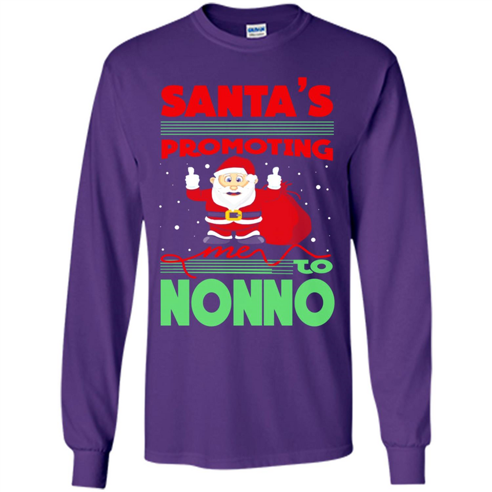 Santa's Promoting Me To Nonno - Long Sleeve T-Shirt