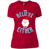 Santa Doesn't Believe In You Either Christmas Ls Shirt Gift - Ladies' Boyfriend T-Shirt