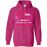 Trucker’s Wife Good Men Still Exist I Know Because I Married One - Hoodie