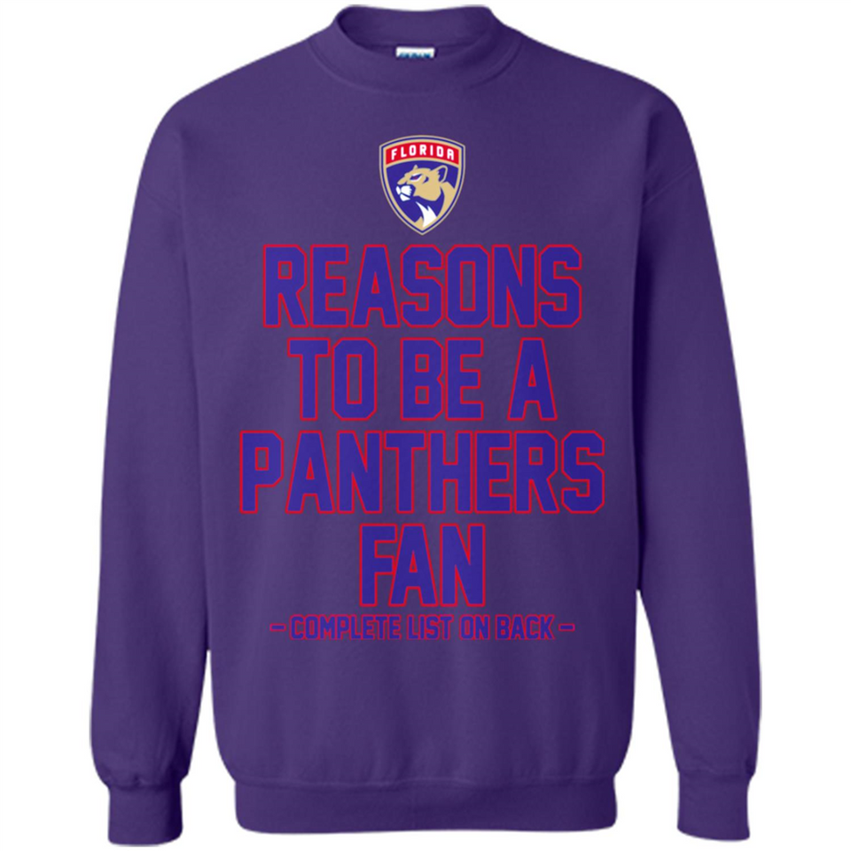 Reasons to be a Florida Panthers Fan Complete List on Back - Sweatshirt