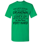 Don't Mess With Me My Grandma Is Crazy And She Will Punch You - Shirt