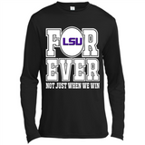 LSU Tigers Forever For ever not just when we win - Canvas Long Sleeve T-Shirt