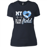 Carolina Panthers Football My Heart is on that Field - Ladies' Boyfriend T-Shirt